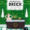Sach-Bilderbuch Das Buch Vom Dreck